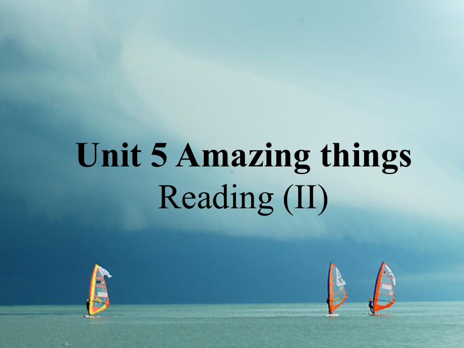 七年级英语下册unit5AmazingthingsReading2课件(新版)牛津版.ppt（纯ppt,不包含音视频素材）_第1页