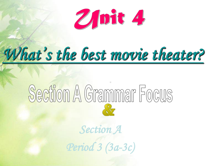 八年级英语Unit4-What’s-the-best-movie-theater-3a-3c课件.ppt（纯ppt,不包含音视频素材）_第1页