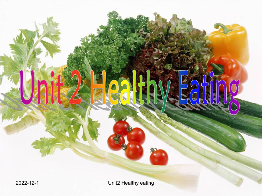 人教版必修三Unit-2-Healthy-eating-高级公开课课件.pptx（纯ppt,不包含音视频素材）_第1页