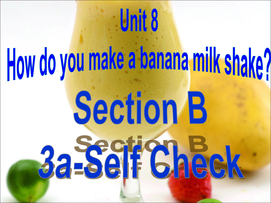 人教新目标八年级英语上册课件-Unit-8-Section-B-(3a-Self-check).ppt（纯ppt,不包含音视频素材）_第1页