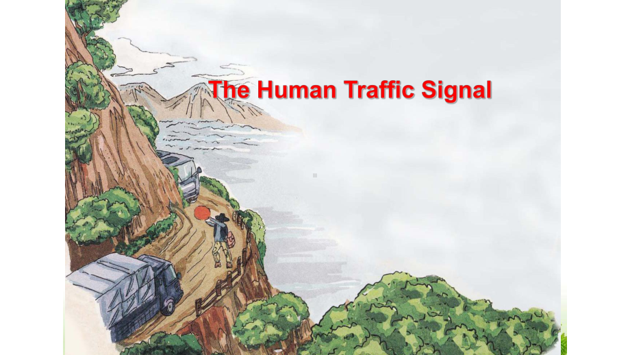 外研版高中英语Book-5-Module-2-The-human-traffic-signal-reading-公开课教学课件.ppt（纯ppt,不包含音视频素材）_第3页