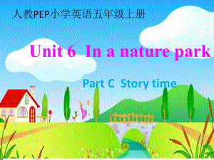 人教版三年级起点英语五年级上册《nit-6-In-a-nature-park-C》培优课件-3.ppt