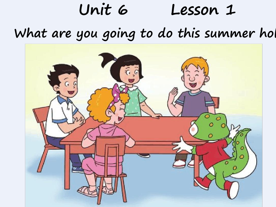 五年级下册英语课件-Unit-6-Plan-for-the-Summer-Lesson-2-Youd.ppt（纯ppt,不包含音视频素材）_第1页