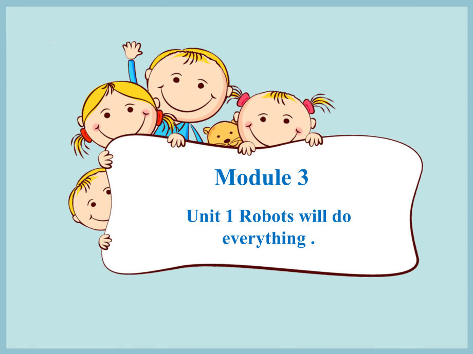 外研版三起点四年级英语下册Module3Unit1、Robots、will、do、everything课件14.ppt（纯ppt,不包含音视频素材）_第1页