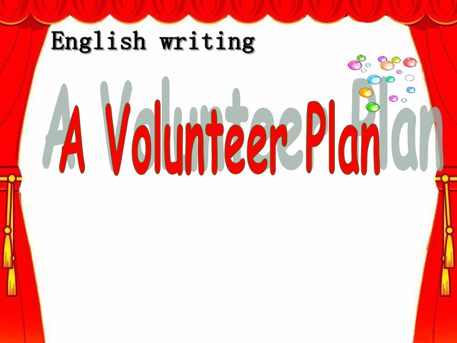 英语写作示范课-A-volunteer-plan课件.ppt（纯ppt,可能不含音视频素材文件）_第1页