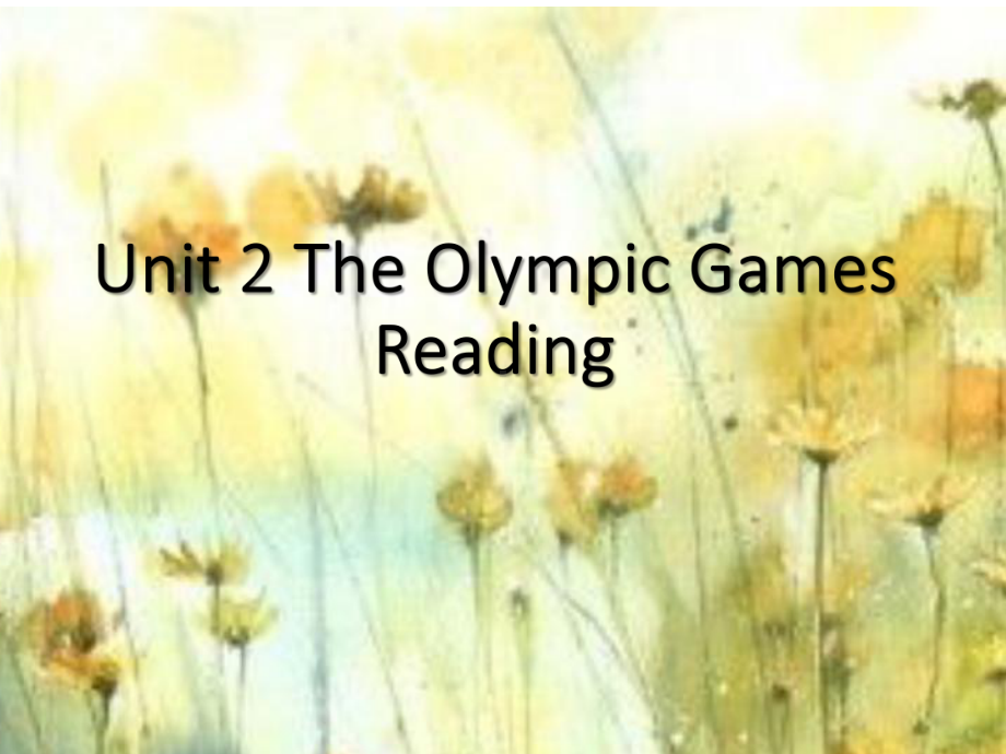 必修2Unit-2The-Olympic-Games公开课优质课件.pptx（纯ppt,不包含音视频素材）_第1页