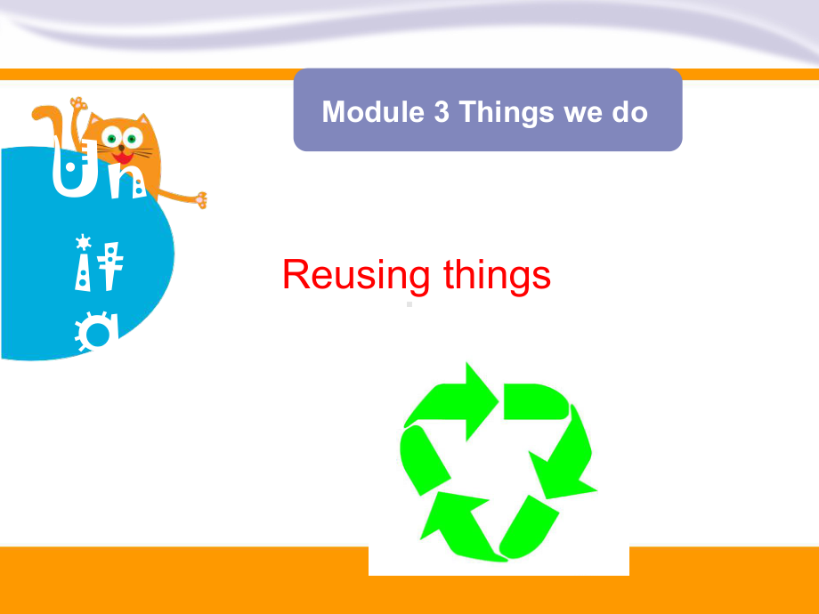 六年级下册英语课件-Module-3-Unit-9《Reusing-things》｜-牛津上海版1.ppt（纯ppt,不包含音视频素材）_第1页