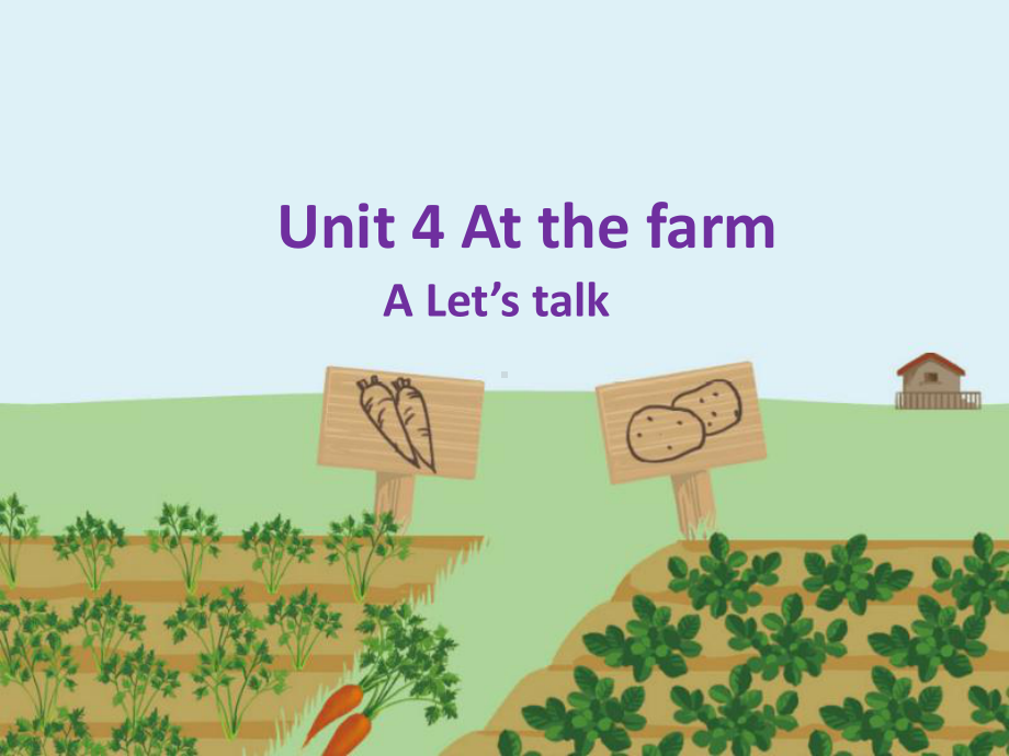 四年级英语下册Unit4-At-the-farm优质课公开课课件.ppt（纯ppt,不包含音视频素材）_第1页