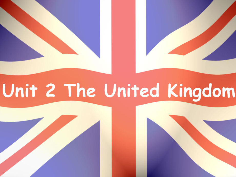 人教版高二英语必修五Unit2The-United-Kindom-reading-公开课优质获奖课件.ppt（纯ppt,不包含音视频素材）_第1页