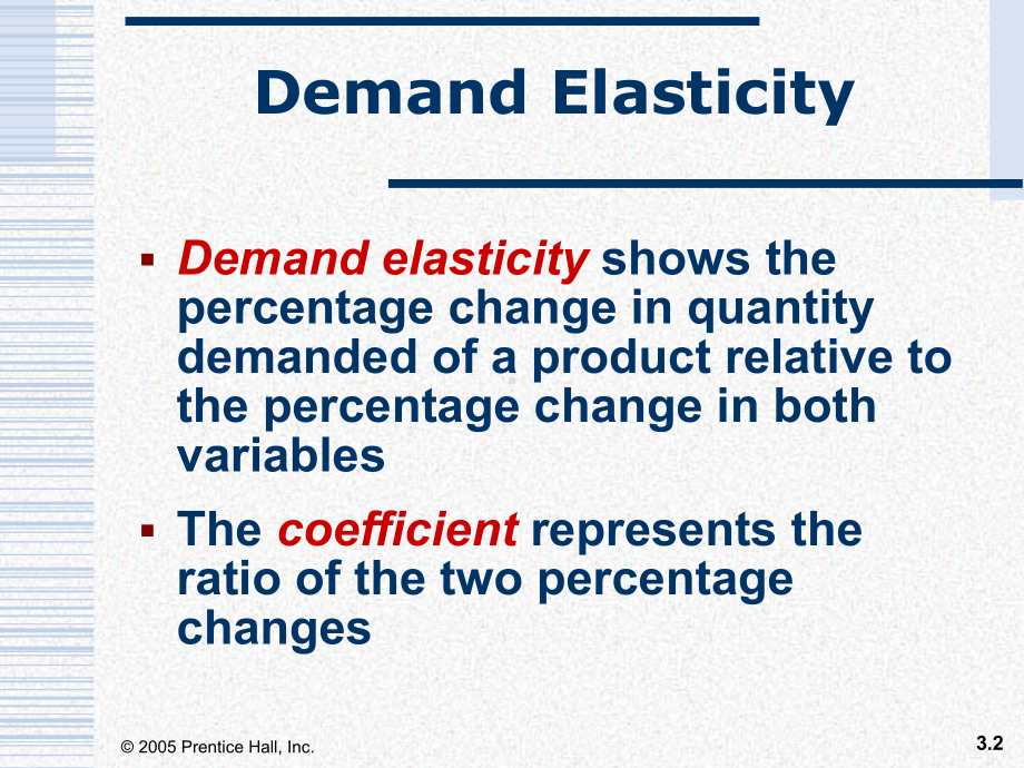 管理经济学(英文)Ch03-Demand-Elasticities课件.ppt_第2页