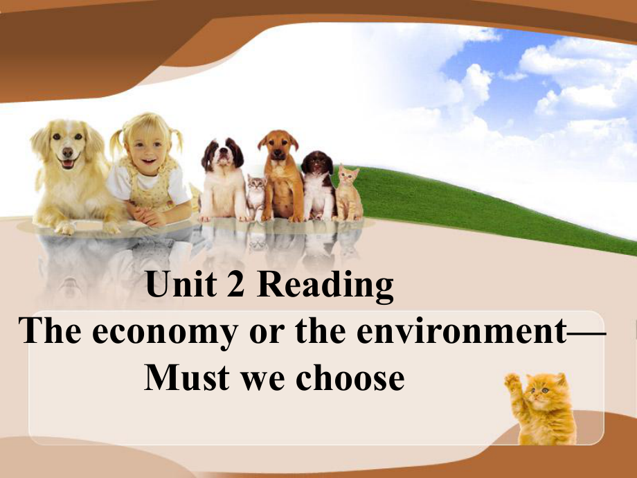 牛津英语模块五第二单元ReadingEconomyortheenvironment1课件.ppt（纯ppt,可能不含音视频素材文件）_第1页