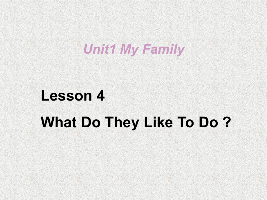 冀教版英语五上：《lesson-4-what-do-they-like-to-do》课件4.ppt（纯ppt,不包含音视频素材）_第1页