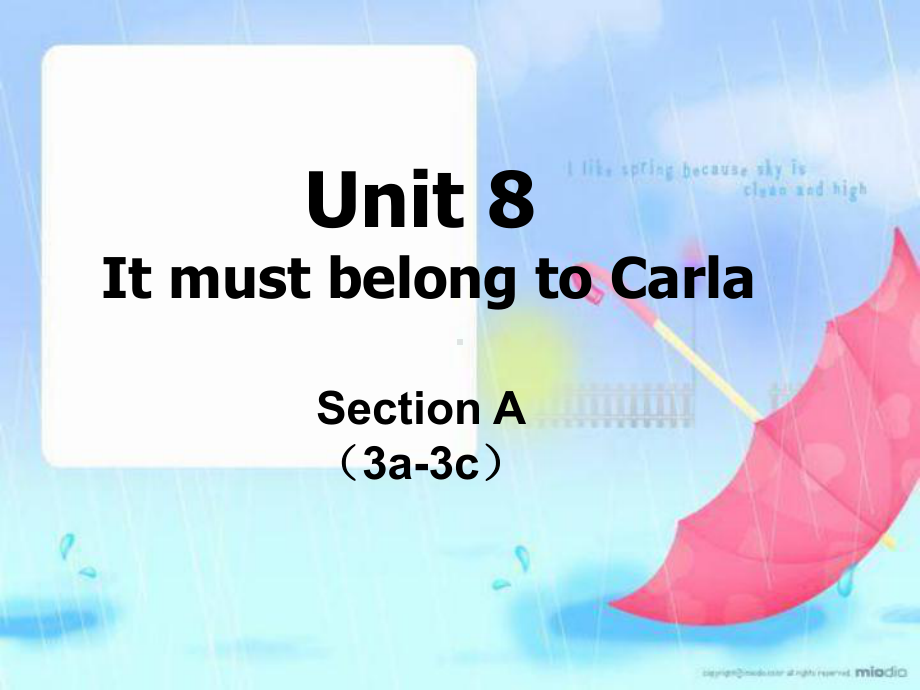 人教版九年级英语Unit8-It-must-belong-to-CarlaSectionA(3a-3c)课件.ppt（纯ppt,不包含音视频素材）_第1页