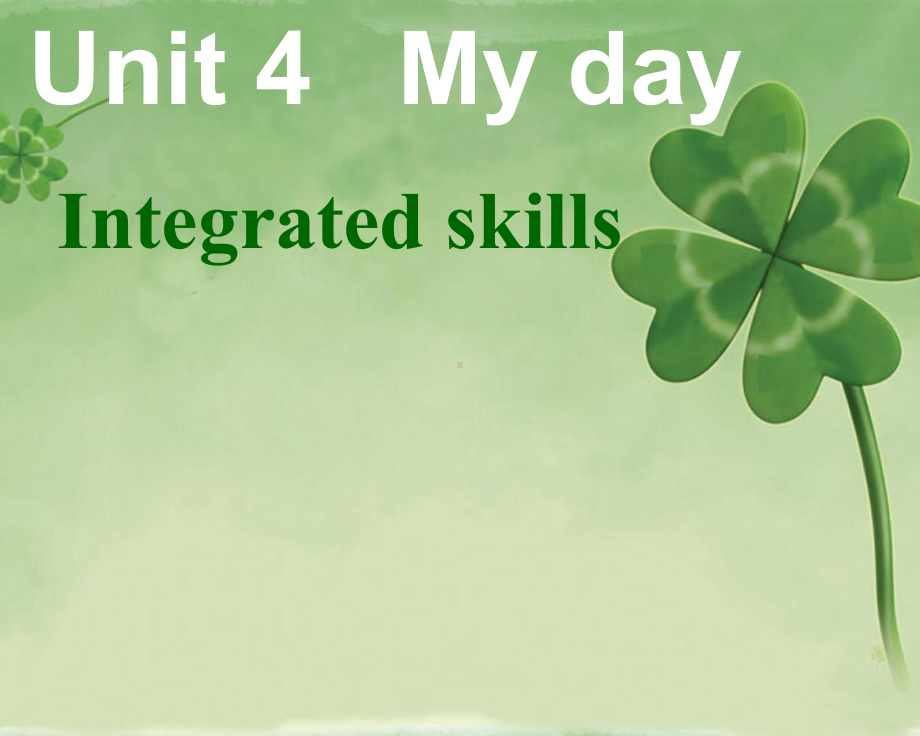 译林牛津版七年级英语上册unit4-My-day-Integrated-skills-and-speak-up课件.ppt（纯ppt,不包含音视频素材）_第1页