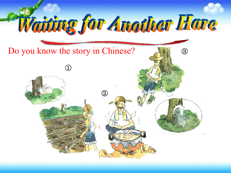 六年级下册英语课件-Unit-2《Waiting-for-another-hare》｜-教科版(广州深圳)2.ppt（纯ppt,不包含音视频素材）_第2页