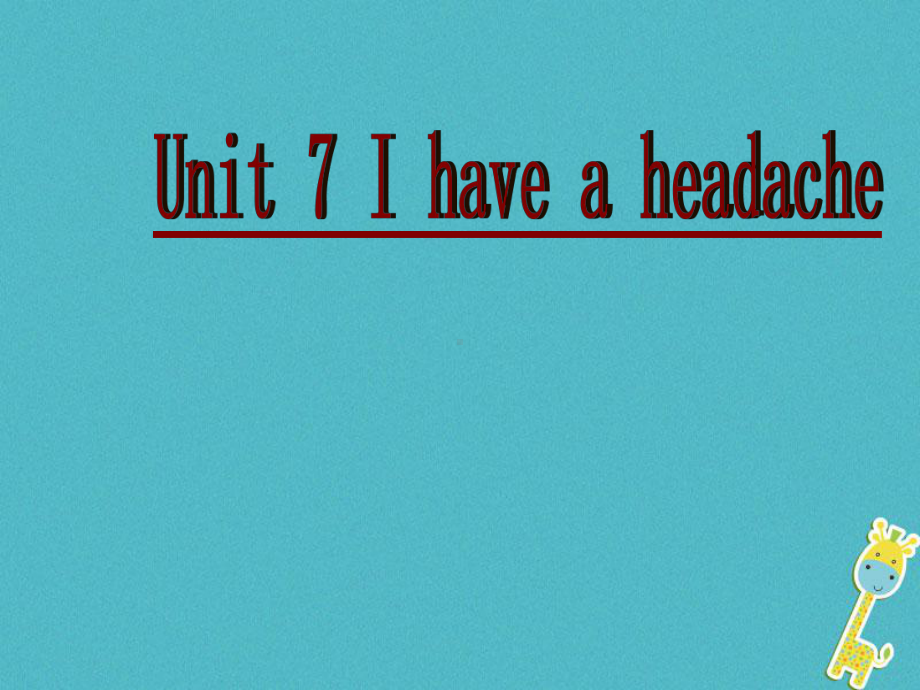 五年级下册英语课件-unit7ihaveaheadache5｜陕旅版.ppt（纯ppt,不包含音视频素材）_第1页