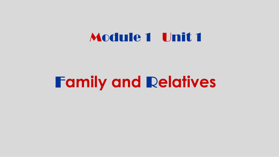 上海牛津版(试用本)六年级英语上册unit1、Family、and、relatives课件2.ppt（纯ppt,不包含音视频素材）_第1页