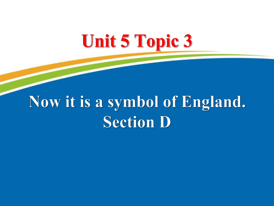 仁爱版九年级下册英语《unit5-topic3-sectiond》课件.pptx（纯ppt,不包含音视频素材）_第1页