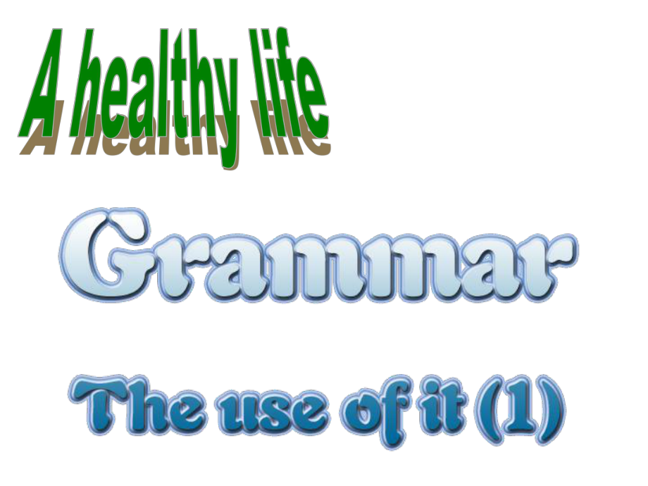 人教版英语选修六Unit3-A-healthy-life-Grammar课件.ppt（纯ppt,不包含音视频素材）_第1页