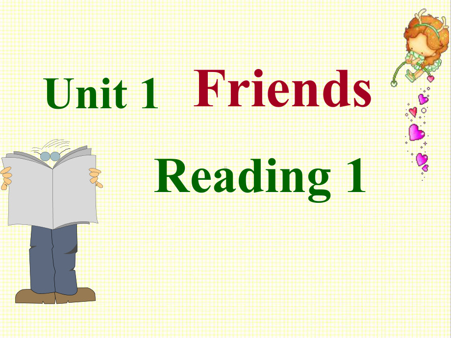 最新译林牛津版英语八年级上册Unit1-Friends-Reading-1公开课课件.ppt（纯ppt,不包含音视频素材）_第1页