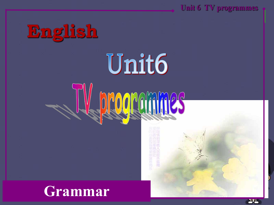 九年级英语上册-Unit-6-TV-programmes语法课课件-(新版)牛津版.ppt（纯ppt,不包含音视频素材）_第1页