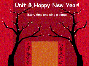 三年级上册英语课件-《Unit-8-Happy-New-year》｜译林版(三起)-.ppt（纯ppt,不包含音视频素材）