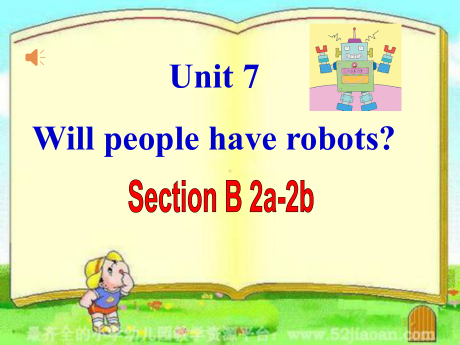 新目标人教版八年级英语上册《unit-7-will-people-have-robots》-SectionB-2a-2b课件.ppt（纯ppt,不包含音视频素材）_第1页