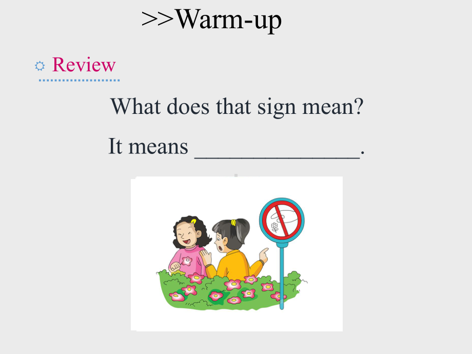 湖南少年儿童出版社三年级起点小学五年级英语上册：Unit-10-What-does-that-sign-mean-第二课时-课件1.ppt（纯ppt,不包含音视频素材）_第3页