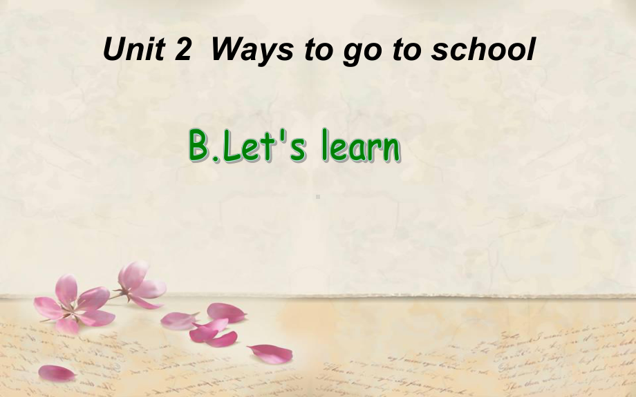 六年级上册英语课件-Unit 2 Ways to go to schoolB.Let's learn 人教PEP版(共17张PPT).pptx_第1页