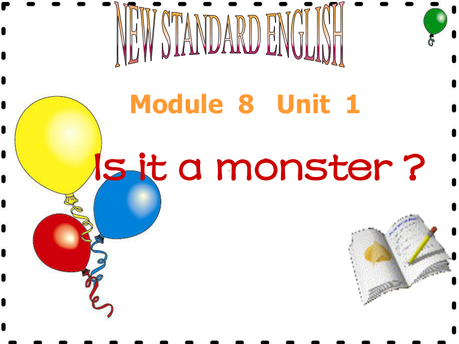 三年级上册英语课件－ Module8 Unit1 Is it a monster？ ｜外研版（三起） (共32张PPT).ppt_第1页