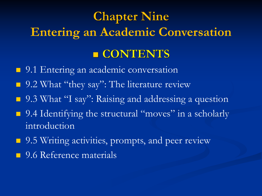 《学术英语写作与研究方法（第二版）》课件Chapter 09 Entering an Academic Conversation.ppt_第1页