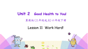 (三起)冀教版六年级英语下册Unit2 Lesson 11课件.pptx(课件中不含音视频素材)