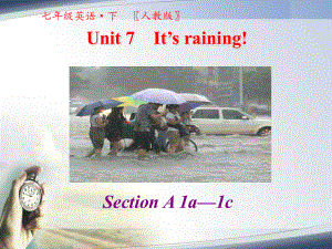 人教版七年级英语下册教学课件-第七单元-Unit 7 It’s raining第一课时.pptx(课件中不含音视频素材)