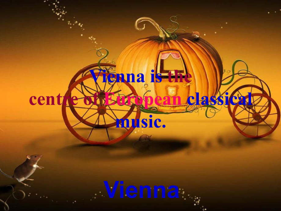 七年级英语下册 Module 12 Unit 2 Vienna is the centre of European classical music课件 .ppt(课件中不含音视频素材)_第3页