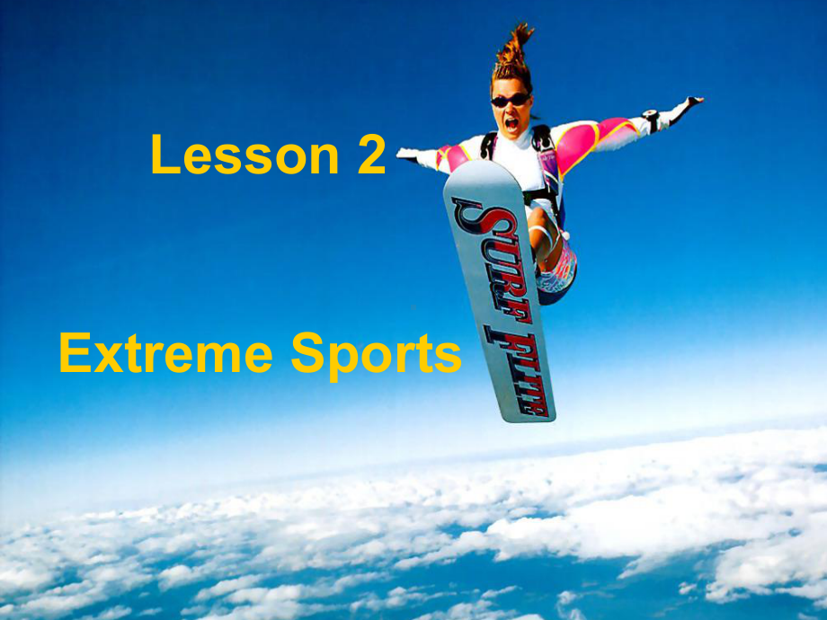 北京市北师大版英语必修三Unit 8 Lesson 2 Extreme Sports课件1.ppt-(纯ppt课件,无音视频素材)_第1页