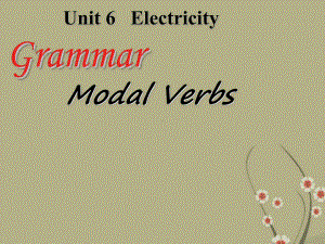 Unit 6 Electricity Grammar》同步课件(牛津版七年级下).ppt(课件中不含音视频素材)