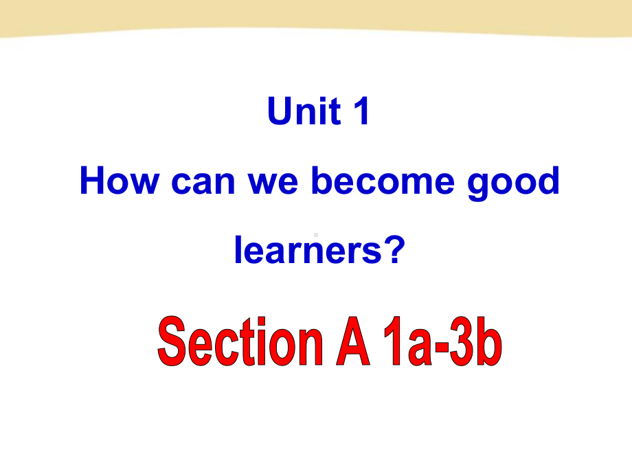 人教版英语九年级Unit 1 Section A 1课件.ppt(课件中不含音视频素材)_第2页