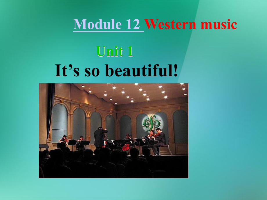 Module 12 Unit 1 It’s so beautiful课件7(外研版七年级下册).ppt(课件中不含音视频素材)_第1页