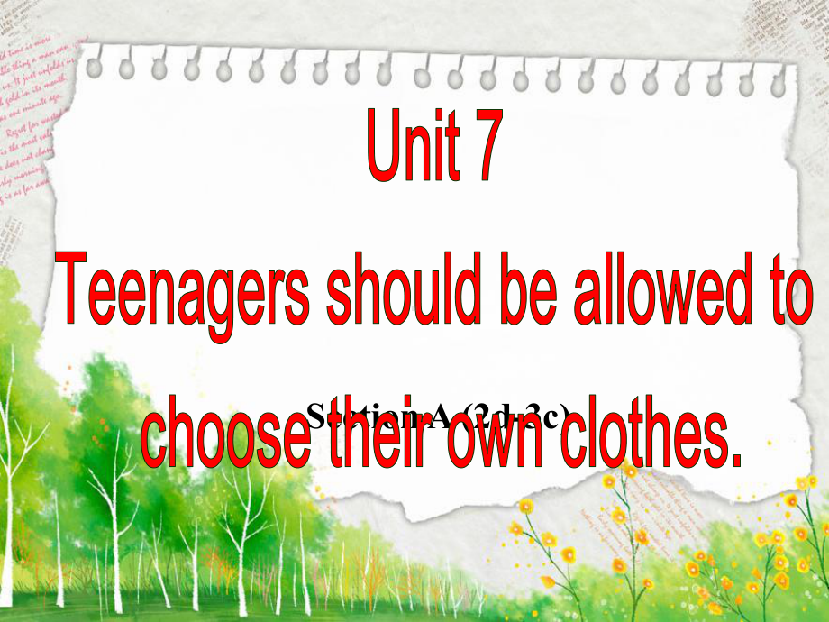 初中英语人教版七年级上unit7Teenagers should be allowed第二课时课件.ppt-(纯ppt课件,无音视频素材)_第1页