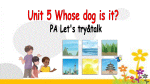 人教版PEP英语五年级下册Unit5 Whose dog is it A lets talk课件等.pptx(课件中不含音视频素材)