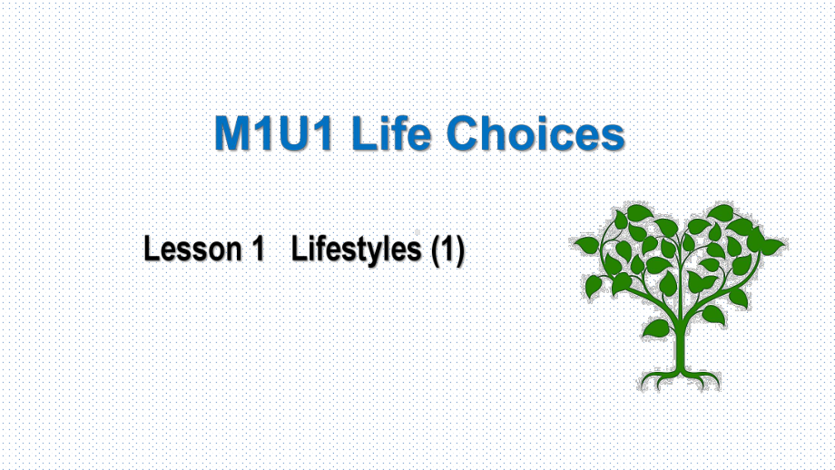 UNIT 1 LESSON 1 LIFESTYLES课件第一课时.ppt(课件中不含音视频素材)_第1页