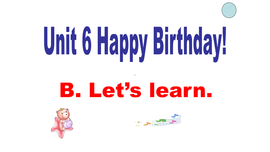 PEP三年级英语上册Unit 6Happy birthdayB Let’s learn优质课件.pptx(课件中无音视频)(课件中不含音视频素材)_第2页