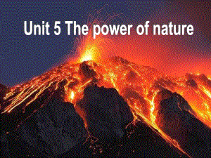 人教版高二英语选修六Unit 5 The power of nature Reading(课件+视频) .ppt(课件中不含音视频素材)