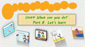 人教pep版五年级英语下册unit4 What can you do Part BLet’s learn课件.pptx(课件中不含音视频素材)