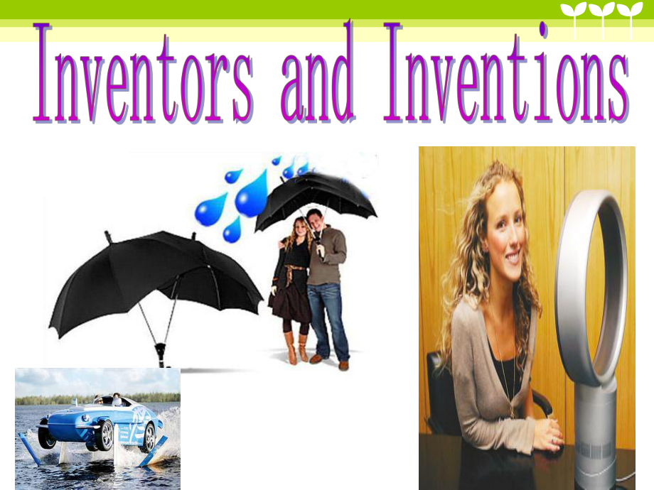 （同课异构）高中英语选修八Unit 3 Inventors and inventions Reading课件.ppt(课件中不含音视频素材)_第1页