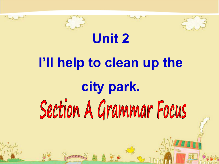 人教版英语八年级下册unit2 Section A Grammar Focus课件.ppt(课件中不含音视频素材)_第1页