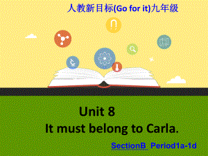 人教九年级英语下册《nit 8 It must belong to CarlaSection B 1a—1d》公开课课件-0.pptx(课件中不含音视频素材)