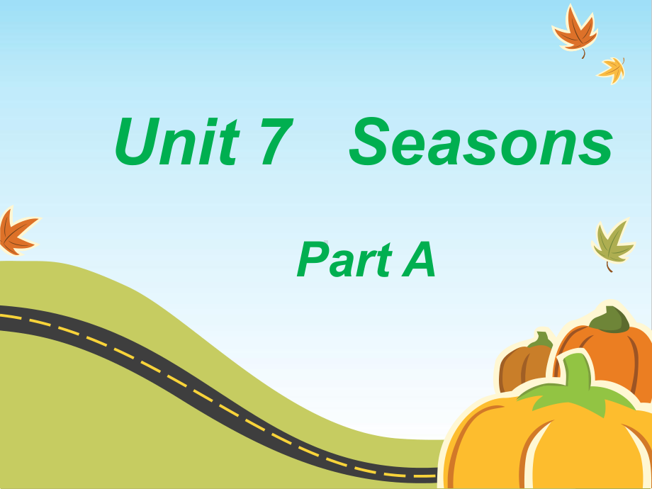 公开课课件 闽教英语四年级下册Unit7 Seasons Part A.ppt(课件中不含音视频素材)_第1页