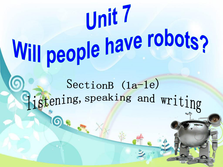 Unit 7 Will people have robots sectionB(1a1e)课件(人教新目标八年级上).ppt(课件中不含音视频素材)_第2页