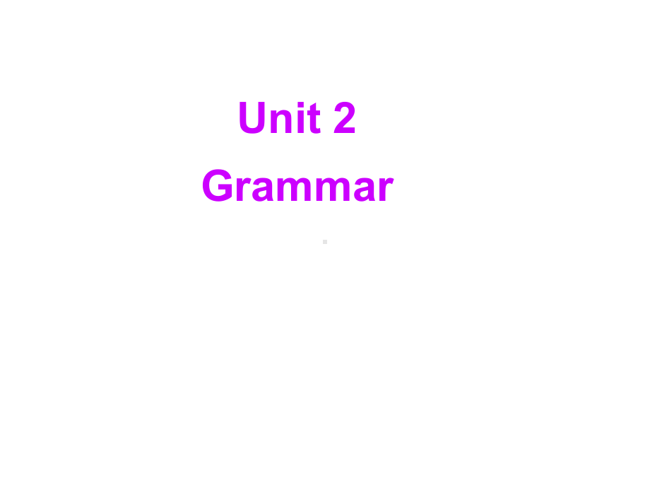 Unit2 Grammar课件 (牛津译林版七年级上).ppt(课件中不含音视频素材)_第1页